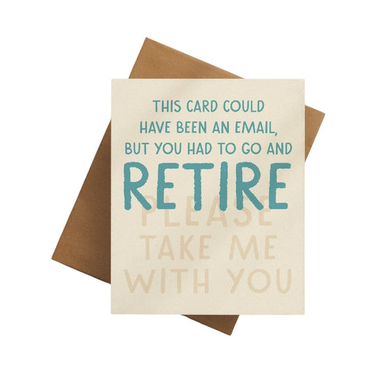 Could Have Been An Email Retirement Card
