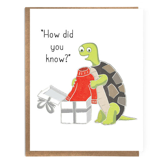 Card with a cartoon turtle holding a gift and text 'How did you know?' on a white background.